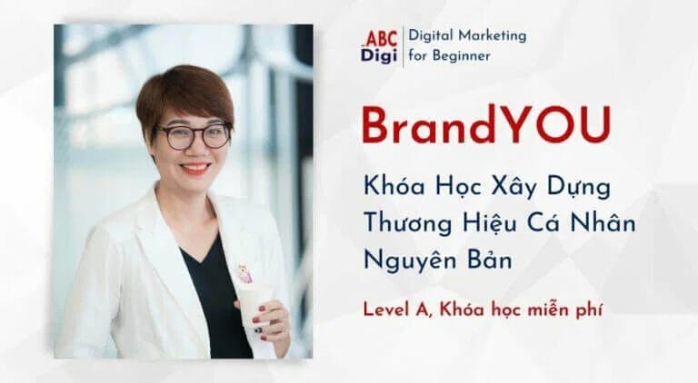 ABC-Digi-BrandYOU-Khoa-hoc-Xay-Dung-Thuong-Hieu-Ca-Nhan-Nguyen-Ban-768x422-1